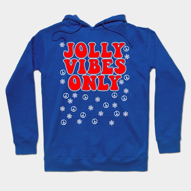 Jolly Vibes Only Groovy Peace Hoodie by Brobocop